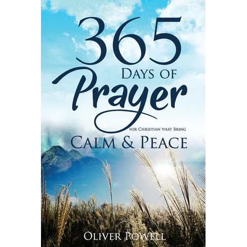 Prayer: 365 Days of Prayer for Christian that Bring Calm & Peace - Paperback