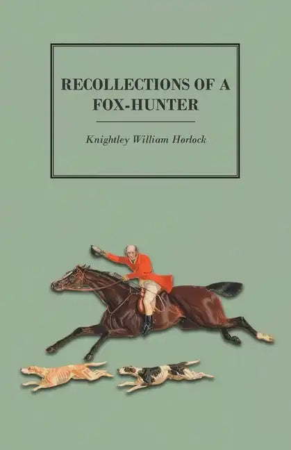 Recollections of a Fox-Hunter - Paperback