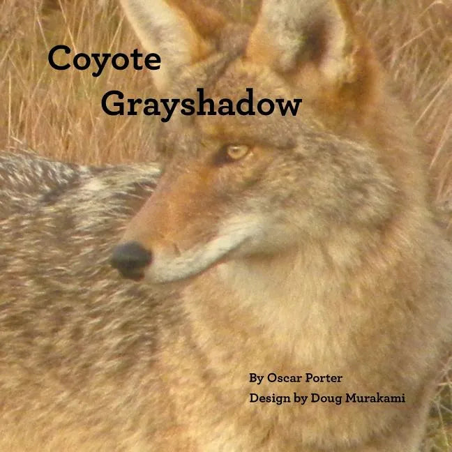 Coyote Grayshadow - Paperback