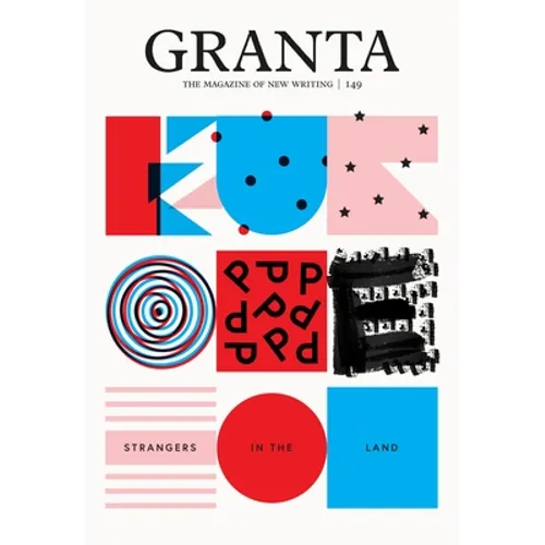 Granta 149: Europe: Strangers in the Land - Paperback