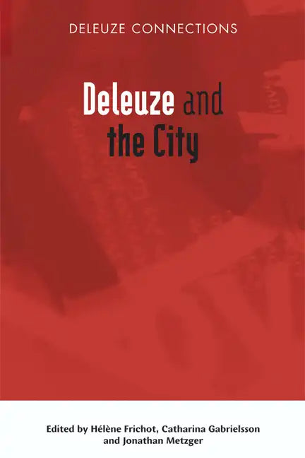 Deleuze and the City - Paperback