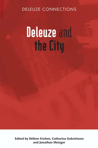Deleuze and the City - Paperback