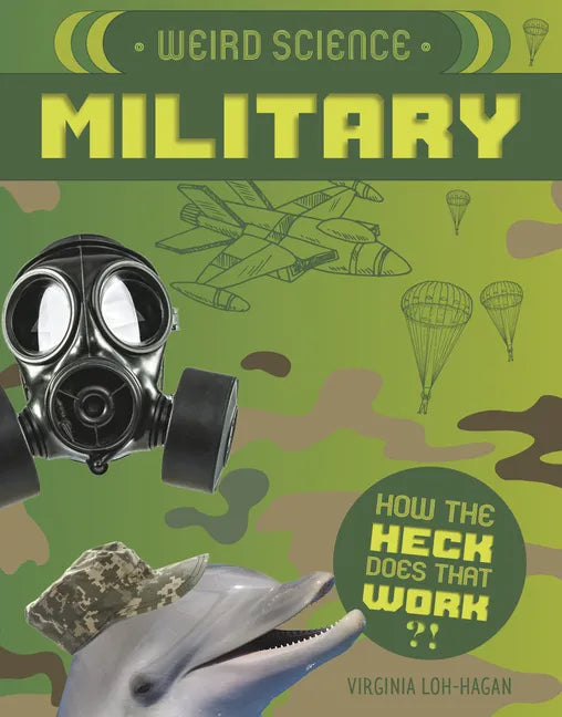 Weird Science: Military - Library Binding