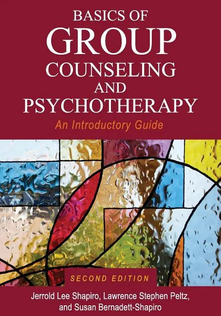 Basics of Group Counseling and Psychotherapy: An Introductory Guide - Paperback