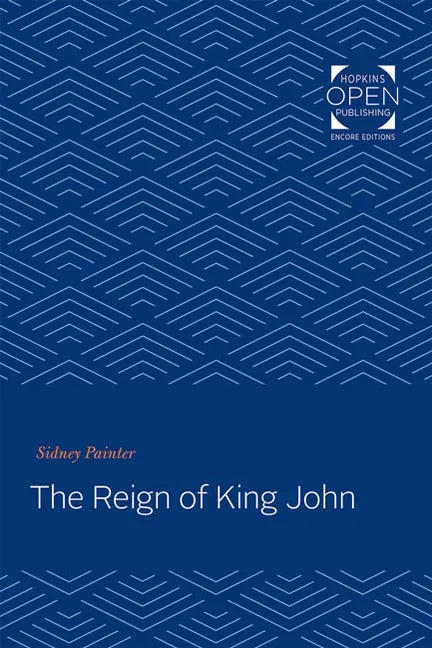 The Reign of King John - Paperback