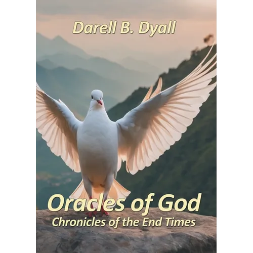 Oracles of God: Chronicles of the End Times - Paperback
