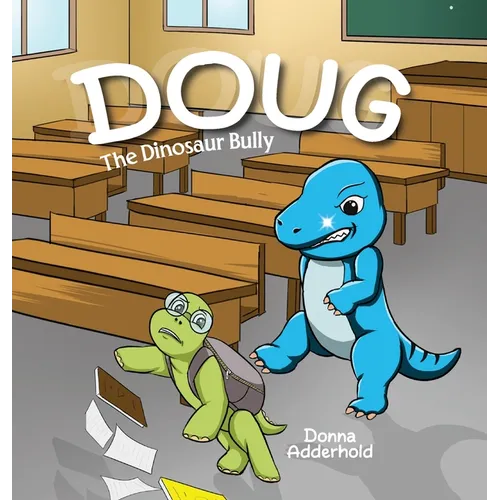 Doug: The Dinosaur Bully - Hardcover