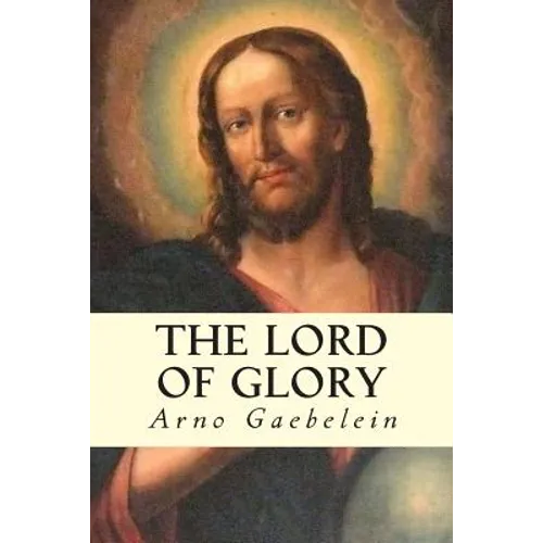 The Lord of Glory - Paperback