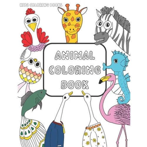 Kids Coloring Books Animal Coloring Book - Paperback