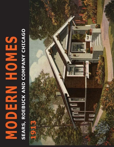 Sears Modern Homes: 1913 - Paperback