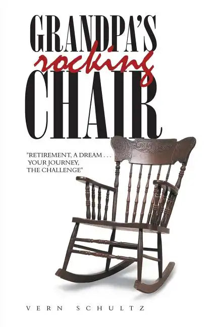 Grandpa's Rocking Chair: 