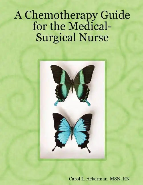 A Chemotherapy Guide for the Medical-Surgical Nurse - Paperback