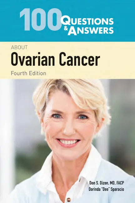 100 Questions & Answers about Ovarian Cancer - Paperback
