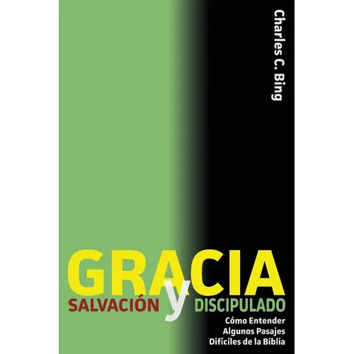 Gracia Salvaci y Discipulado: Co Entender Algunos Pasajes Dif兤iles de la Biblia - Paperback