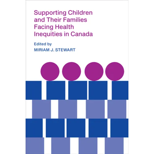 Supporting Children and Their Families Facing Health Inequities in Canada - Paperback