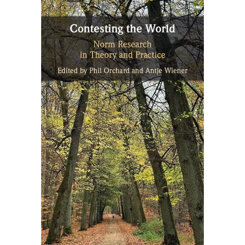 Contesting the World: Norm Research in Theory and Practice - Paperback