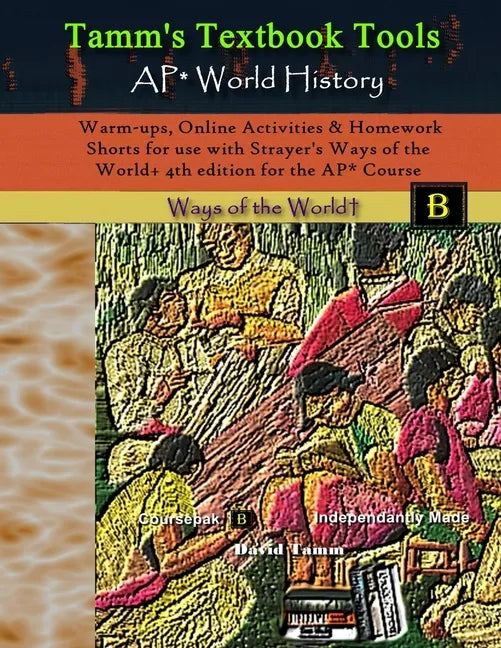 Warm-ups, Online Activities & Homework Shorts for use with Strayer's Ways of the World+ 4th edition for the AP* Course - Paperback
