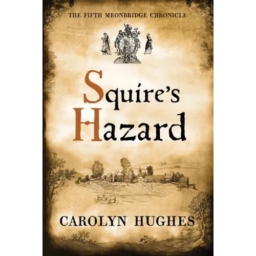 Squire's Hazard: The Fifth Meonbridge Chronicle - Paperback