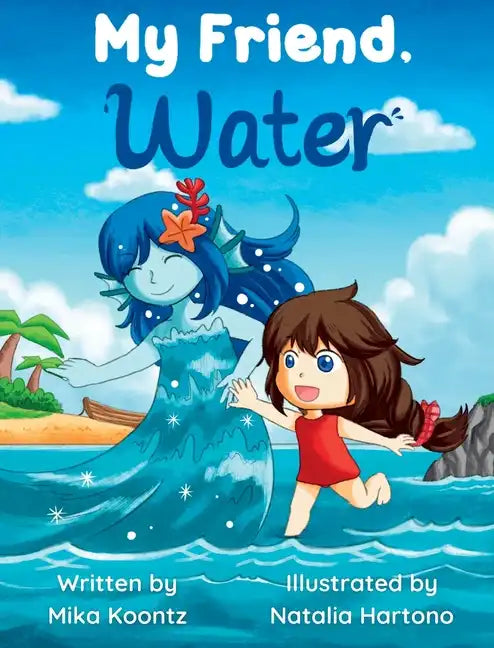 My Friend, Water - Hardcover