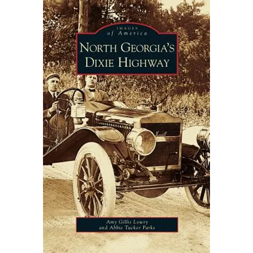 North Georgia's Dixie Highway - Hardcover