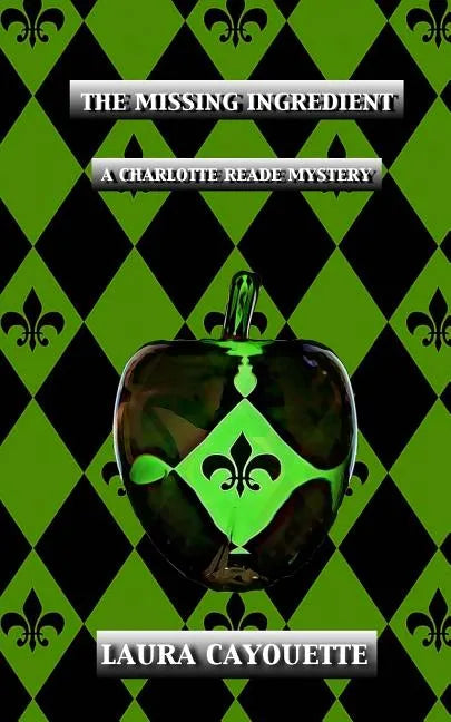 The Missing Ingredient: A Charlotte Reade Mystery - Paperback