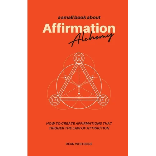 Affirmation Alchemy - Paperback