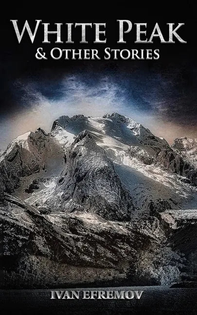 White Peak & Other Stories - Paperback