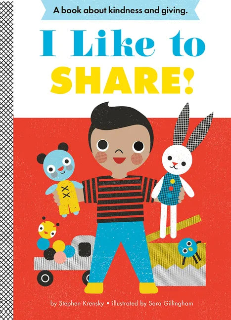 I Like to Share!: A Board Book - Board Book