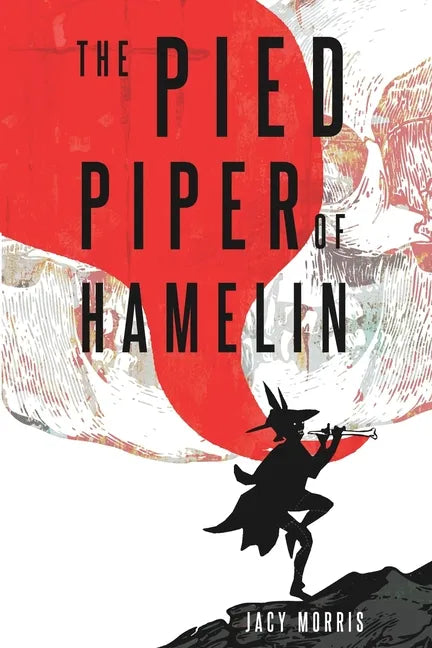 The Pied Piper of Hamelin - Paperback