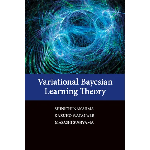 Variational Bayesian Learning Theory - Paperback