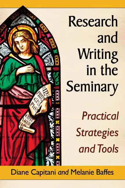 Research and Writing in the Seminary: Practical Strategies and Tools - Paperback