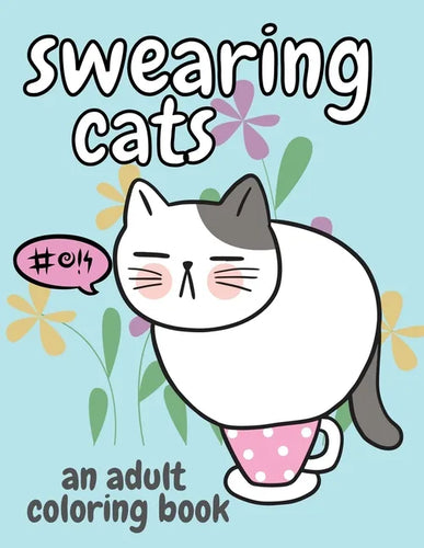 Swearing Cats: An Adult Coloring Book - Paperback