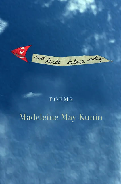 Red Kite, Blue Sky: Poems - Paperback
