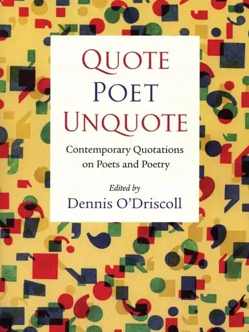 Quote Poet Unquote: Contemporary Quotations on Poets and Poetry - Paperback