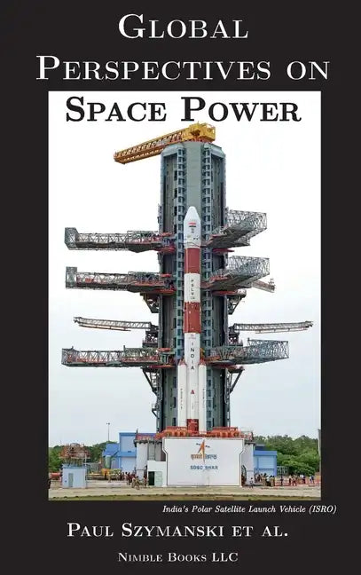 Global Perspectives on Space Power - Hardcover