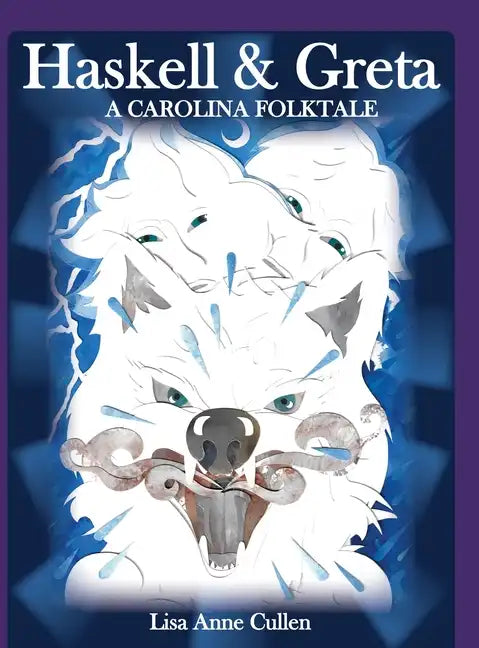 Haskell & Greta: A Carolina Folktale - Hardcover