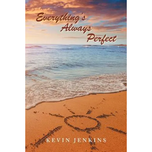 Everything's Always Perfect - Paperback