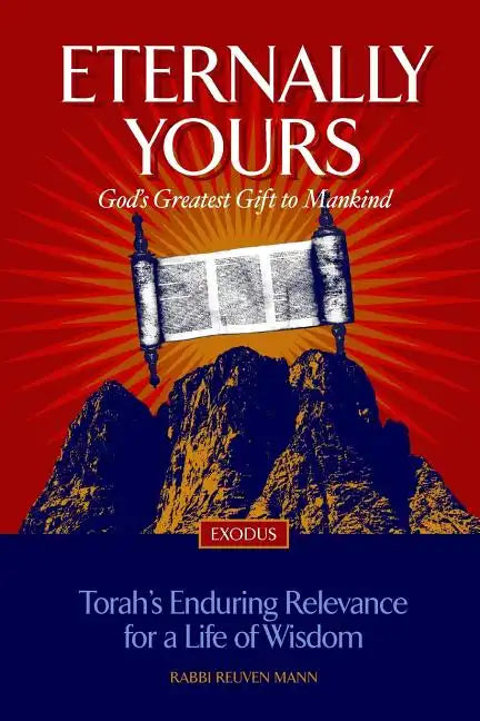 Eternally Yours: God's Greatest Gift To Mankind - Exodus - Paperback