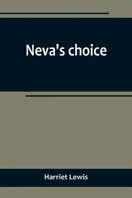 Neva's choice - Paperback