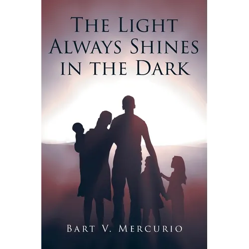 The Light Always Shines in the Dark - Paperback