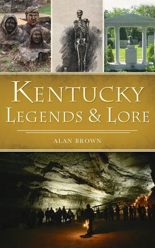 Kentucky Legends and Lore - Hardcover
