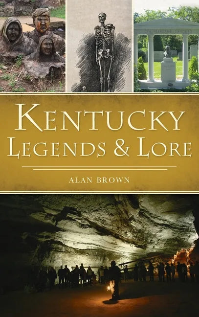 Kentucky Legends and Lore - Hardcover