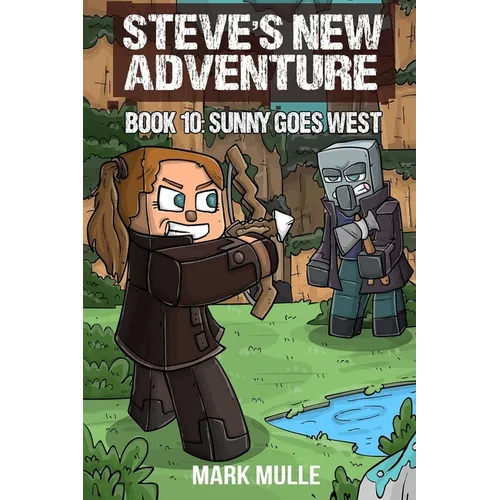 Steve's New Adventure Book 10: Sunny Goes West - Paperback