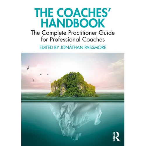 The Coaches' Handbook: The Complete Practitioner Guide for Professional Coaches - Paperback