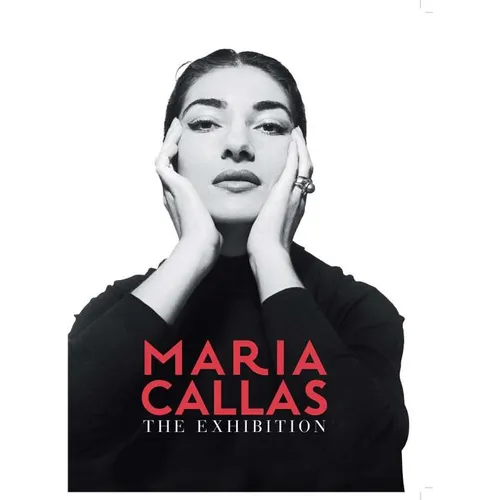 Maria Callas: The Exhibition - Hardcover