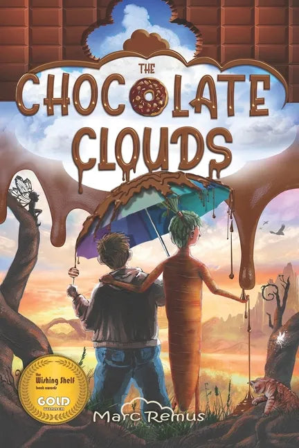 The Chocolate Clouds: A magical journey through a world of chocolate, sweets, and all kinds of delicious food. - Paperback