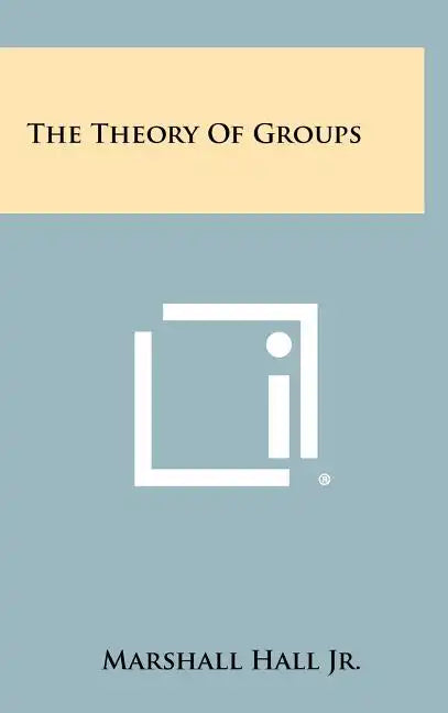 The Theory Of Groups - Hardcover