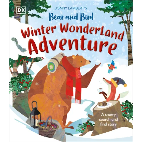 Jonny Lambert's Bear and Bird Winter Wonderland Adventure: A Snowy Search and Find Story - Hardcover