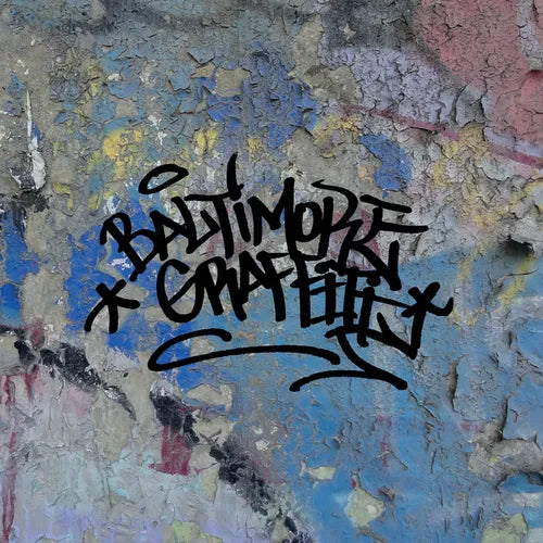 Baltimore Graffiti: The Definitive Charm City Style Collection - Hardcover