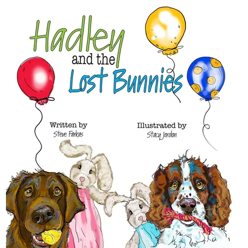 Hadley and the Lost Bunnies - Hardcover